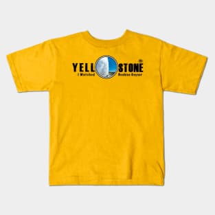 I Watched Beehive Geyser, Yellowstone National Park Kids T-Shirt